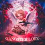 Gangster Love (Explicit)