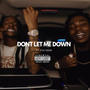 Dont Let Me Down (feat. Fcg Heem) [Explicit]