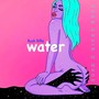 Water (Explicit)