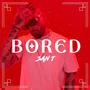 BORED (Explicit)