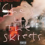 She's 4 the Skreets (Explicit)