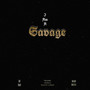 Savage (Explicit)