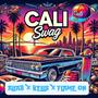 Cali Swag (feat. Kells, Flame On) [Explicit]