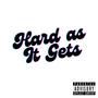 HARD AS IT GETS (feat. XiV & A.T.O.M. The Prophet) [Explicit]