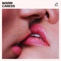 Warm Caress