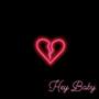 Hey Baby (feat. Em Kay)