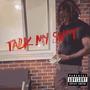 Talk My **** (Explicit)