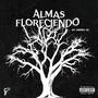 Almas Floreciendo (Explicit)