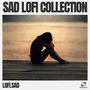 Sad Lofi Collection