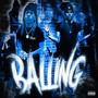 BALLING (feat. 3playamell) [Explicit]