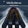 Vida De Narcos (Explicit)