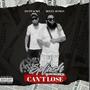 Cant Lose (feat. ZoStacks) [Explicit]