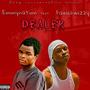 Dealer (feat. Farichwizzy) [Explicit]