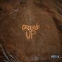 Ground Up (Explicit)