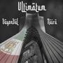 Ultimatum (feat. Naira) [Explicit]