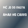 Amar no Carro (Explicit)