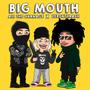 BIG MOUTH (feat. zer0xthrash) [Explicit]