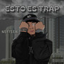 ESTO ES TRAP - (REAL TRAMPA) [Explicit]