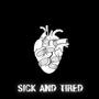 Sick And Tired (feat. Zack Axe) [Explicit]