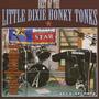 Best Of The Little Dixie Honky Tonks