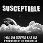 Susceptible (feat. Dee & Ck Sax)