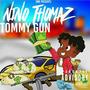 Tommy Gun (Explicit)