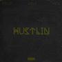 Hustlin' (feat. Eboii & ABLE) (Explicit)