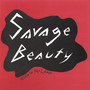 Savage Beauty