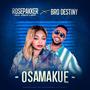 OSAMAKUE (feat. BRO DESTINY) [Explicit]