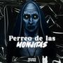 PERREO DE LAS MONJITAS (Radio Edit)