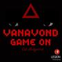 Vanavond Game On (Explicit)