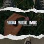 You see me (feat. Metro) [Explicit]