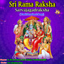 Sri Rama Raksha Sarva Jagadraksha