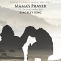 Mama's Prayer (feat. Da Shepherd Boy & Tobass Adolphus)