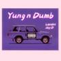 Yung n Dumb (feat. Jay D) [Explicit]