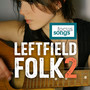 Leftfield Folk 2