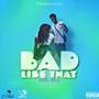 Bad Like That (Dennery Segment) [Explicit]