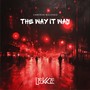 The Way It Was