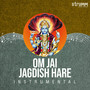 Om Jai Jagdish Hare (Instrumental)