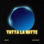 Tutta la notte (feat. Clasho miyagi)