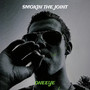 Smokin the Joint (Explicit)