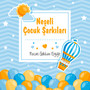 Neşeli Çocuk Şarkıları