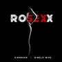 Rosexx (Explicit)