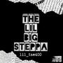 The lil BIG Steppa (Explicit)