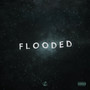 Flooded (Explicit)