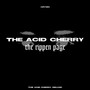 The Acid Cherry: The Rippen Page (Deluxe) [Explicit]