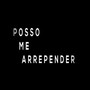 Posso me arrepender