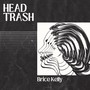 Head Trash