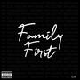 Family First (Explicit)