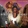 African Spirit (Explicit)